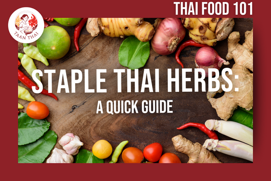 Staple Thai Herbs: A Quick Guide