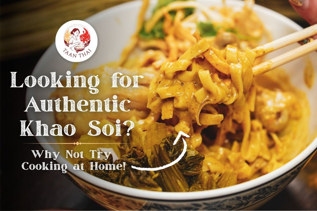 Looking for Authentic Khao Soi? Why not try cooking at home!