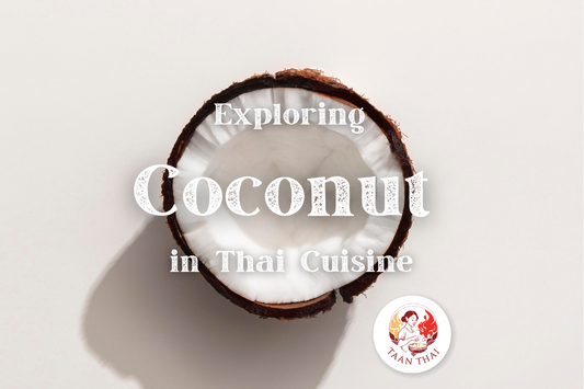 Exploring Coconut in Thai Cuisine